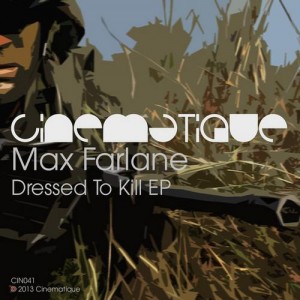 Max Farlane – Dressed To Kill EP