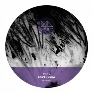 Max J – Don't U Know