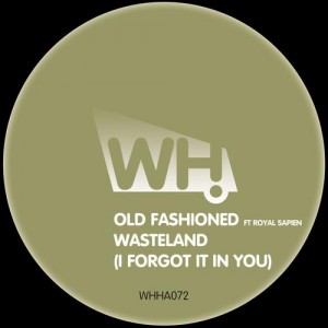 Old Fashioned – Wasteland (I Forgot It in You) featuring Royal Sapien Old Fashioned – Wasteland (I Forgot It in You) featuring Royal Sapien