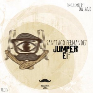 Santiago Fernandez – Jumper EP Santiago Fernandez – Jumper EP