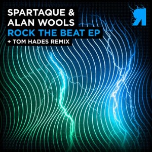 Spartaque & Alan Wools – Rock The Beat EP Spartaque & Alan Wools – Rock The Beat EP