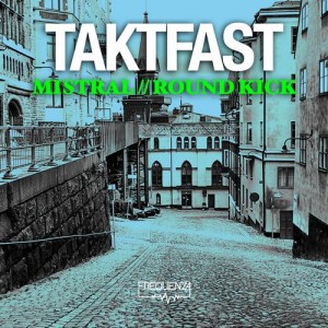Taktfast – Mistral Round Kick