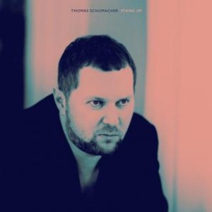 Thomas Schumacher – Stand Up Thomas Schumacher – Stand Up