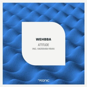 Wehbba – Attitude