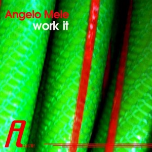 Angelo Mele – Work It