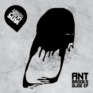 Ant Brooks – Glide EP Ant Brooks – Glide EP