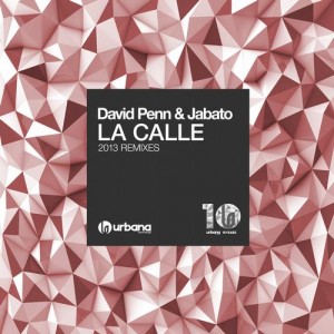 David Penn Jabato – La Calle ’2013 Remixes