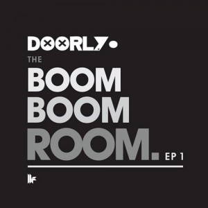 Doorly – The Boom Boom Room EP 1 Doorly – The Boom Boom Room EP 1