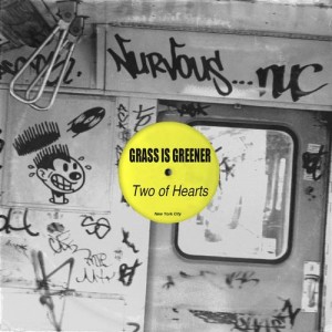 Grass Is Greener – Two Of Hearts