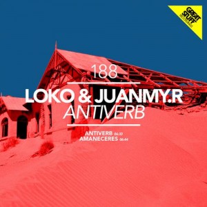 Loko & Juanmy.R – Antiverb
