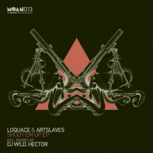 Loquace, Artslaves – Shoot Em Up EP