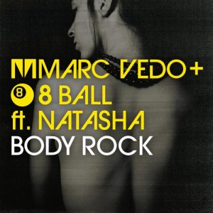 Marc Vedo, 8 Ball, Natasha – Body Rock