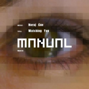 Noraj Cue – Watching You Noraj Cue – Watching You