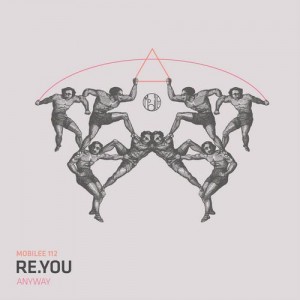 Re.you – Anyway [MOBILEE112]