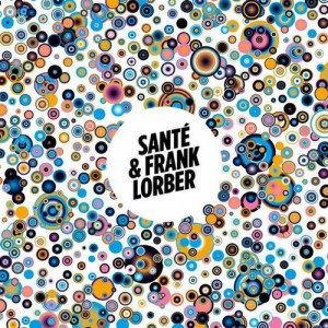 Sante, Frank Lorber – Resistance EP Sante, Frank Lorber – Resistance EP