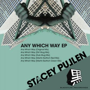 Stacey Pullen – Any Which Way Stacey Pullen – Any Which Way