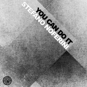 Stefano Noferini – You Can Do It