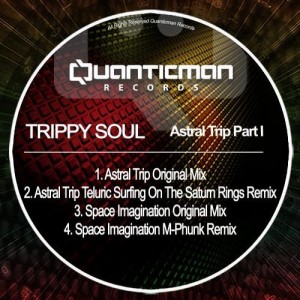 Trippy Soul – Astral Trip Part I Trippy Soul – Astral Trip Part I