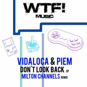 Vidaloca, Piem – Don’t Look Back
