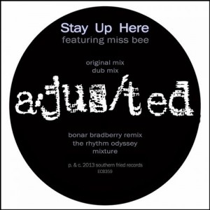 a/jus/ted – Stay Up Here feat. Miss Bee