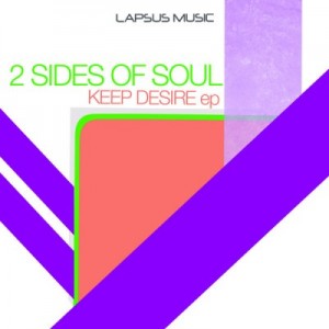 2 Sides Of Soul – Keep Desire EP
