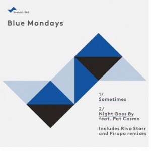 Blue Mondays – SNATCH040 Blue Mondays – SNATCH040