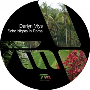 Darlyn Vlys – Soho Nights In Rome Darlyn Vlys – Soho Nights In Rome