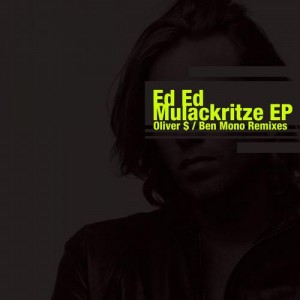 Ed Ed – Mulackritze EP