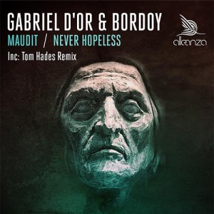 Gabriel D’Or, Bordoy – Maudi / Never Hopeless Gabriel D’Or, Bordoy – Maudi / Never Hopeless