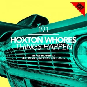 Hoxton Whores – Things Happen