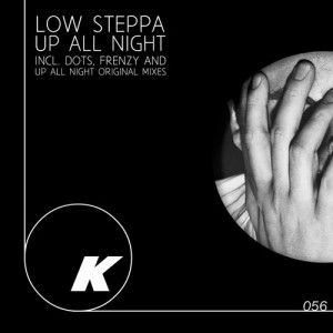 Low Steppa – Up All Night