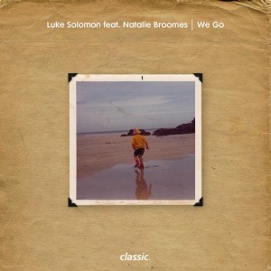 Luke Solomon, Natalie Broomes – We Go Luke Solomon, Natalie Broomes – We Go
