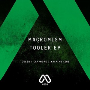 Macromism – Tooler EP Macromism – Tooler EP
