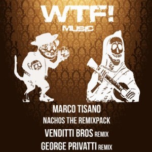 Marco Tisano – Nachos The Remixpack