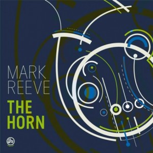 Mark Reeve – The Horn [SOMA369D]