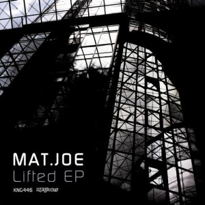 Mat.Joe – Lifted Ep