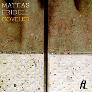 Mattias Fridell – Coveled [AFFIN139]