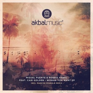 Miguel Puente, Cari Golden, Robbie Akbal – Woman You Want EP