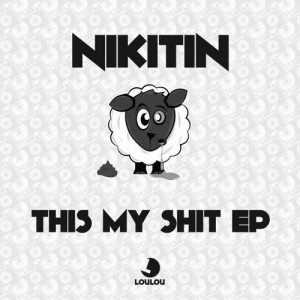 Nikitin – This My Shit Nikitin – This My Shit