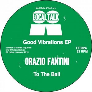 Orazio Fantini – The Good Vibrations EP Orazio Fantini – The Good Vibrations EP