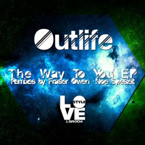 Outlife – The Way to You Outlife – The Way to You