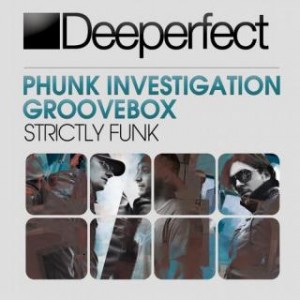 Phunk Investigation, Groovebox – Strictly Funk Phunk Investigation, Groovebox – Strictly Funk