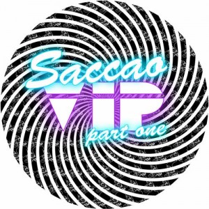 Saccao – V.I.P. (Remixes Part One)