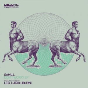 Samu.l – Don’t Worry EP [MOAN016]