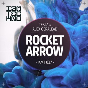 Tesla & Alex Geralead – Rocket Arrow EP