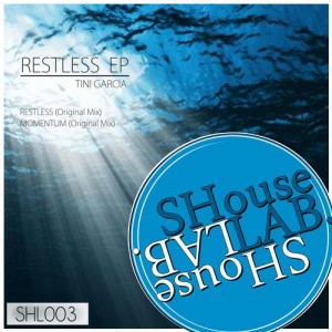 Tini Garcia – Restless EP [SHL003]