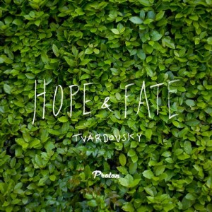 Tvardovsky – Hope Fate