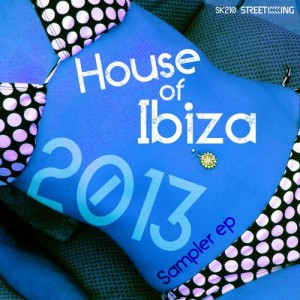 VA – House Of Ibiza 2013 Sampler EP VA – House Of Ibiza 2013 Sampler EP