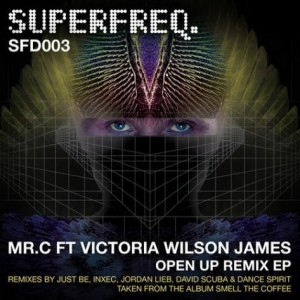 Victoria Wilson James, Mr.C – Open Up [SFD003]