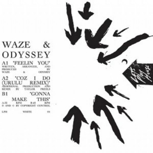 Waze & Odyssey – Feelin’ You [LPHWHT01]